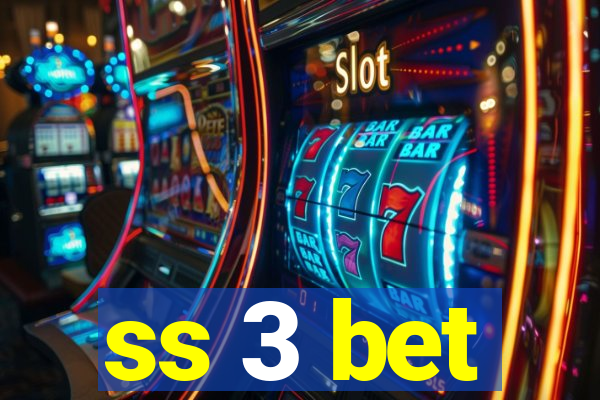 ss 3 bet